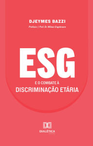 Title: ESG e o combate à discriminação etária, Author: Djeymes Bazzi