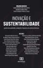 Inovação e Sustentabilidade: gestão da qualidade, produção e logística em setores diversos
