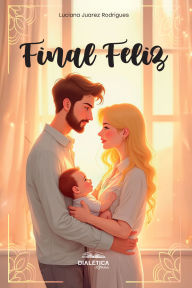 Title: Final Feliz, Author: Luciana Juarez Rodrigues