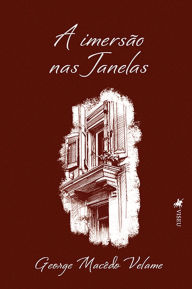Title: A imersão nas Janelas, Author: George Macêdo Velame