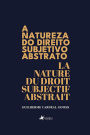 A Natureza do Direito Subjetivo Abstrato