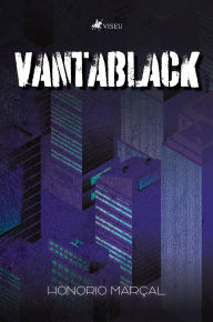 Title: Vantablack, Author: Honorio Marçal
