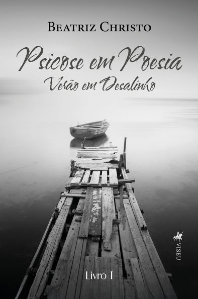 Psicose em Poesia: Verão em Desalinho (Livro 1)