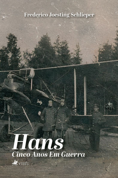 Hans: Cinco Anos Em Guerra