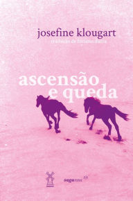 Title: Ascensão e queda, Author: Josefine Klougart