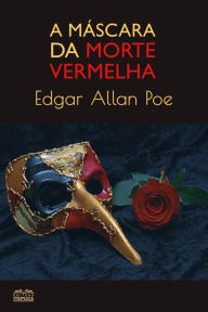 Title: A máscara da morte vermelha, Author: Edgar Allan Poe