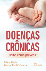 Title: Doenças crônicas: saiba como prevenir!, Author: Vanessa Pirolo Vivancos