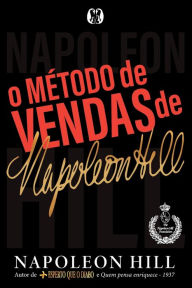 Title: O Método de Vendas de Napoleon Hill, Author: Napoleon Hill