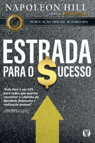 Title: Estrada para o sucesso, Author: Napoleon Hill