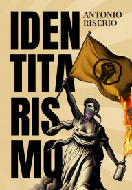 Title: Identitarismo, Author: Risério