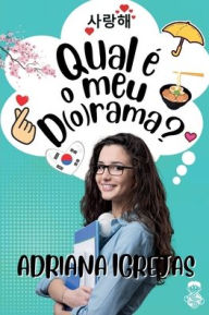 Title: Qual ï¿½ o meu dorama?, Author: Adriana Igrejas