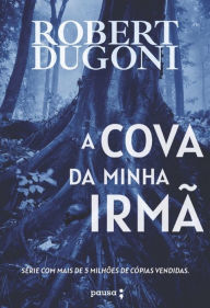 Title: A cova da minha irmã, Author: Robert Dugoni