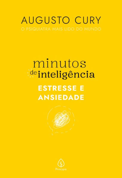 Minutos de inteligência: Estresse e ansiedade