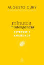 Minutos de inteligência: Estresse e ansiedade