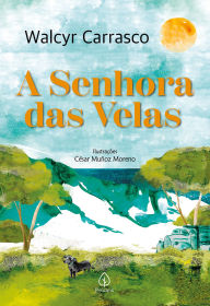 Title: A senhora das velas, Author: Walcyr Carrasco