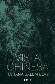 Title: Vista chinesa, Author: Tatiana Salem Levy