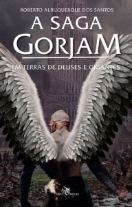 Title: Em terras de Deuses e Gigantes, Author: Roberto Albuquerque dos Santos