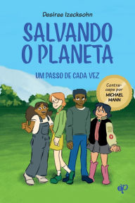Title: Salvando o planeta um passo de cada vez, Author: Izecksohn