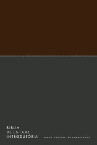 Title: Bíblia de estudo introdutória, NVI, Couro-soft marrom e cinza chumbo, Leitura Perfeita, Author: Thomas Nelson Brasil