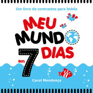 Title: Meu mundo em 7 dias, Author: Caroline Mendonça