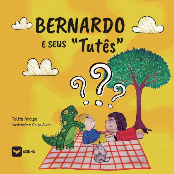 Bernardo e Seus "Tutï¿½s"