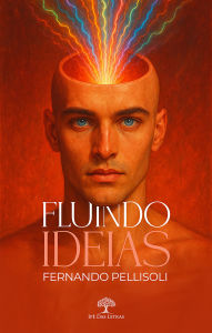 Title: Fluindo ideias, Author: Fernando Pellisoli
