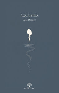 Title: Água Fina, Author: Ana Deister