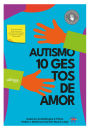 Autismo: 10 gestos de amor