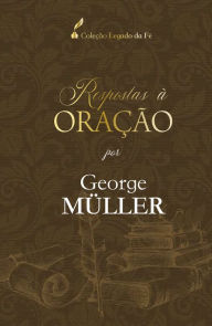 Title: Respostas à oração: Por George Müller, Author: George Müller