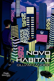 Title: Novo habitat, Author: Gilliam Cândido