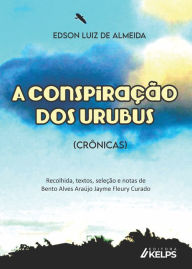 Title: A conspiração dos urubus, Author: Edson Luiz de Almeida