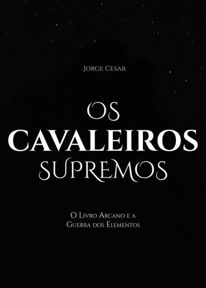 Os cavaleiros supremos