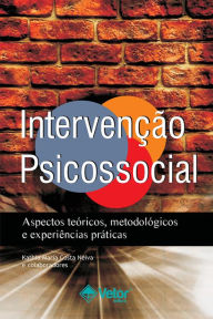 Title: Intervenção psicossocial, Author: Kathia Maria Costa Neiva