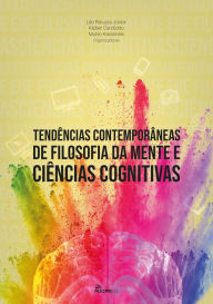 Title: Tendências Contemporâneas de Filosofia da Mente e Ciências Cognitivas, Author: Léo Peruzzo Júnior