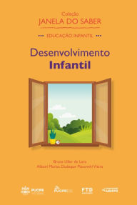 Title: Coleção Janela do Saber - Desenvolvimento Infantil (Volume 1), Author: Bruna Uller de Lara