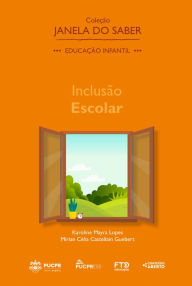 Title: Coleção Janela do Saber - Inclusão Escolar, Author: Karoline Mayra Lopes