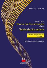 Title: Para uma Teoria da Constituição como Teoria da Sociedade, Author: David F.L. Gomes