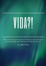 Title: Vida?!, Author: Adiel Silva