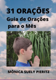 Title: 31 Orações, Author: Mônica Suely Pieritz