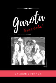 Title: Garota Coca-cola, Author: Valdemir França