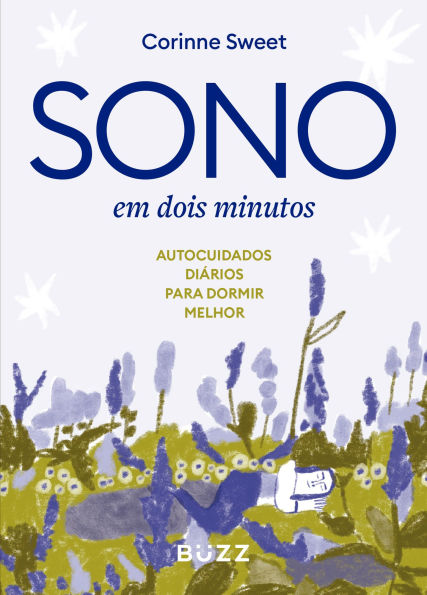 Sono em dois minutos: Autocuidados diários para dormir melhor