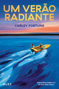 Title: Um verão radiante, Author: Carley Fortune