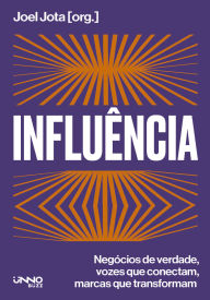 Free download english audio books with text Influência: Negócios de verdade, vozes que conectam, marcas que transformam iBook by Joel Jota