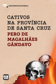 Title: Cativos na província de Santa Cruz: Trechos selecionados de 