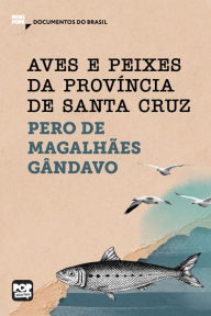 Title: Aves e peixes da Província de Santa Cruz: Trechos selecionados de 