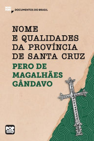 Title: Nome e qualidades da província de Santa Cruz: Trechos selecionados de 