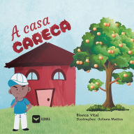 Title: A casa careca, Author: Bianca Vital