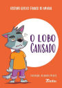 O lobo Cansado