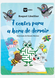 Title: 7 contos para a hora de dormir, Author: Raquel Lhullier