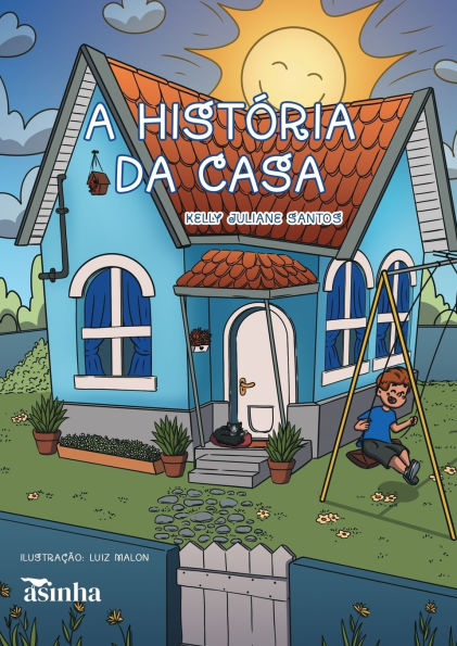 A histï¿½ria da casa